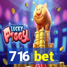 716 bet