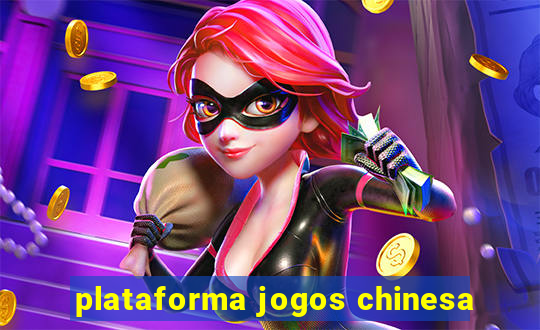 plataforma jogos chinesa