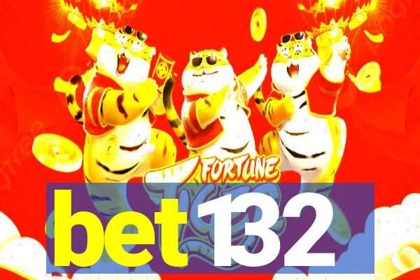 bet132