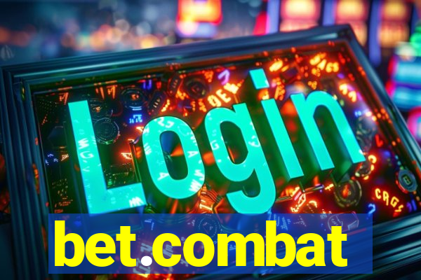 bet.combat