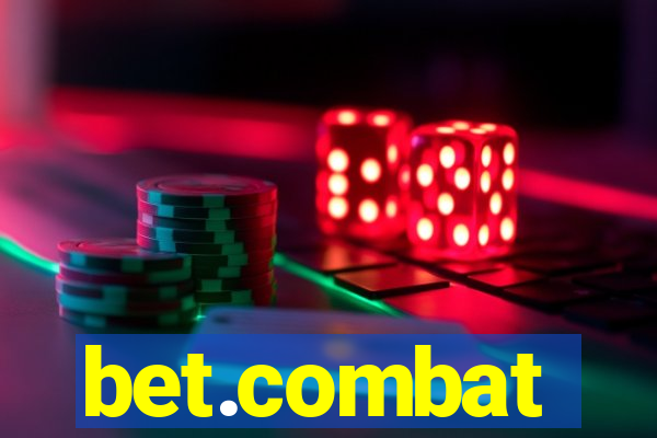 bet.combat