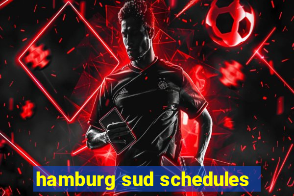 hamburg sud schedules