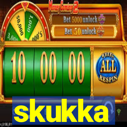 skukka