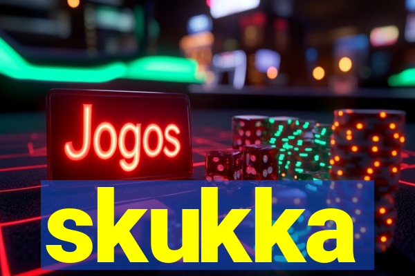 skukka