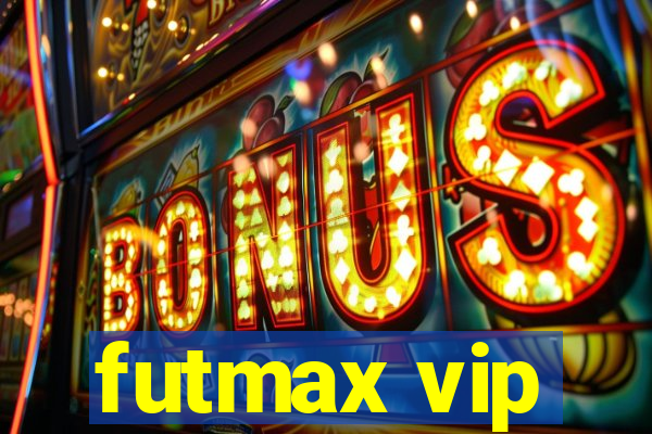 futmax vip