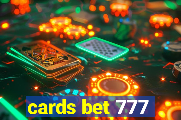 cards bet 777