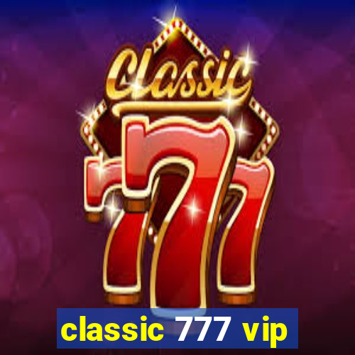 classic 777 vip