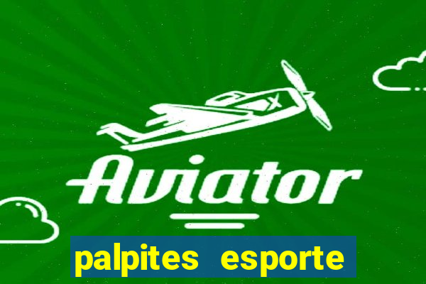 palpites esporte net jogos de hoje