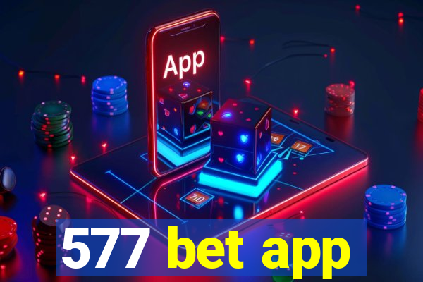 577 bet app