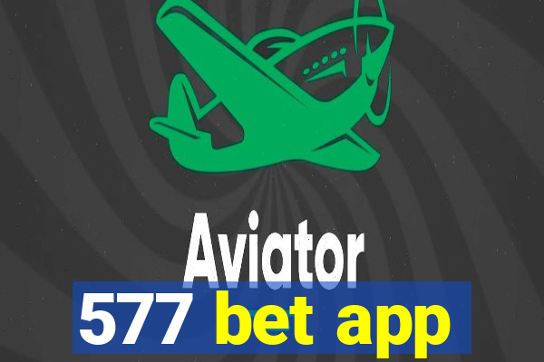 577 bet app