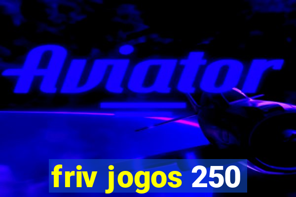 friv jogos 250