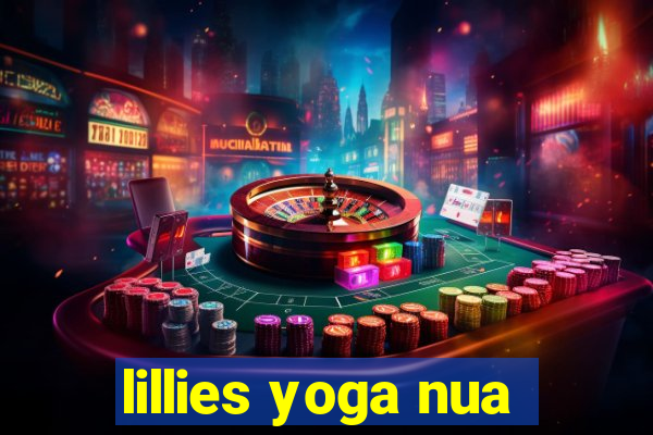 lillies yoga nua