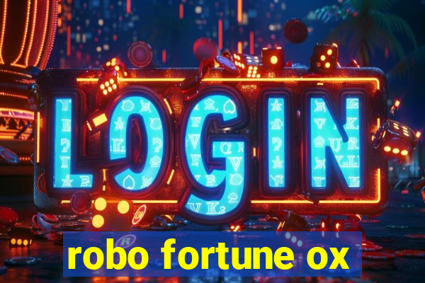 robo fortune ox