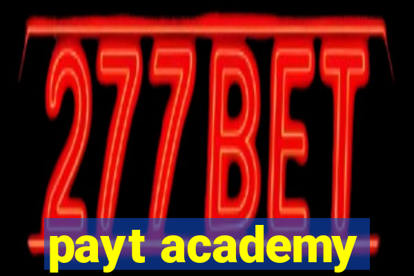 payt academy