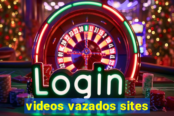 videos vazados sites