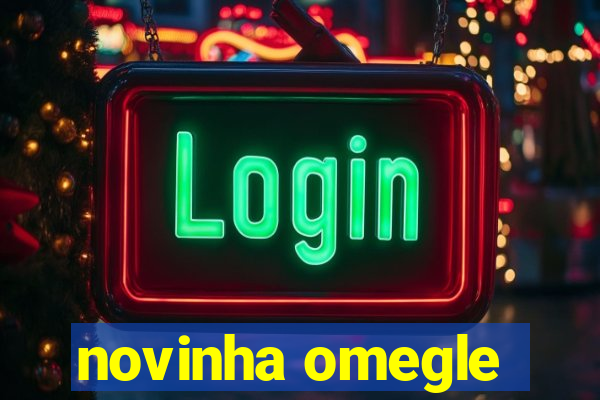 novinha omegle