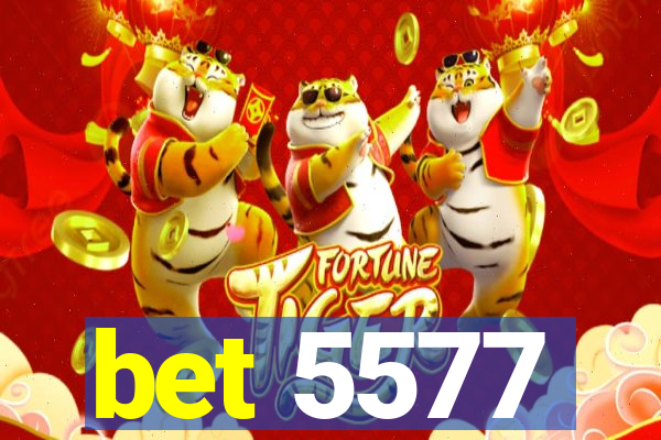 bet 5577