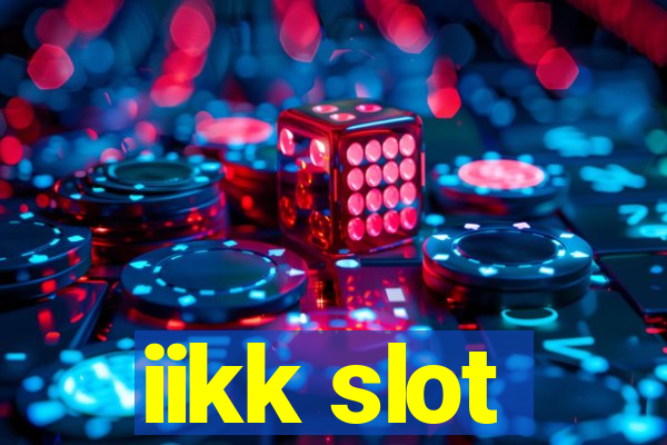 iikk slot