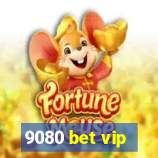 9080 bet vip