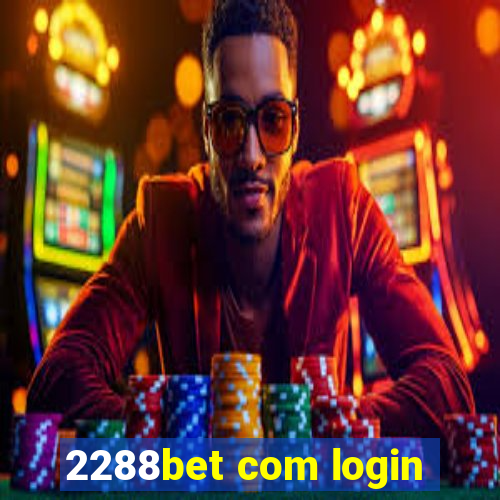 2288bet com login