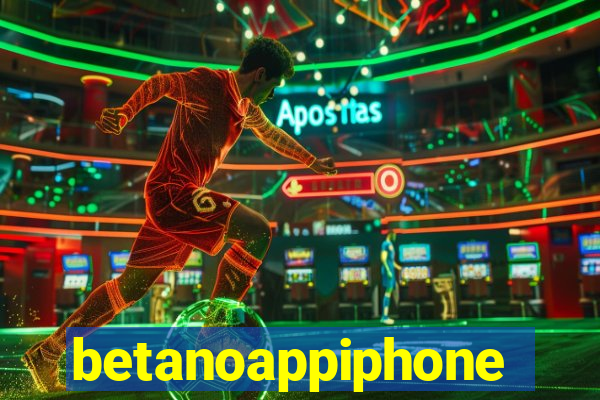 betanoappiphone