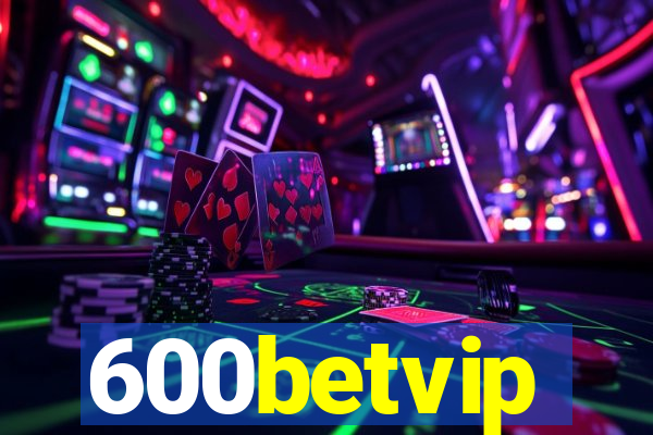 600betvip