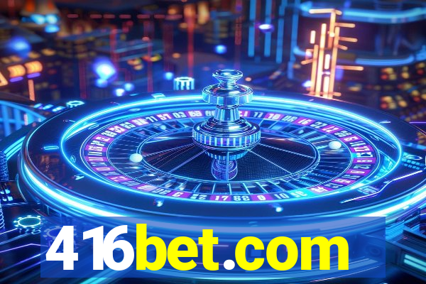 416bet.com