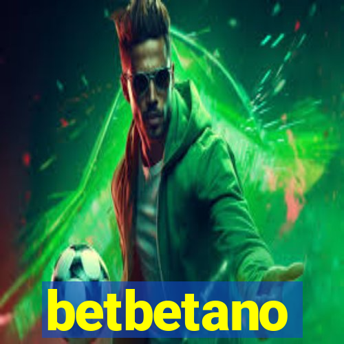 betbetano