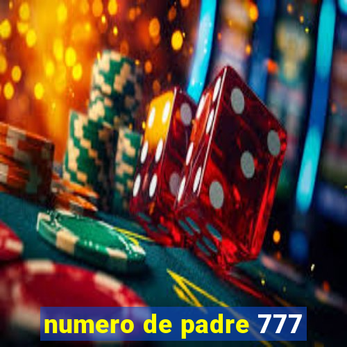 numero de padre 777