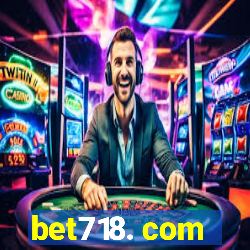 bet718. com