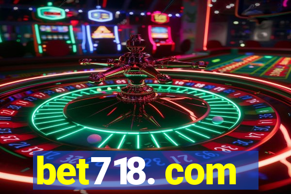 bet718. com