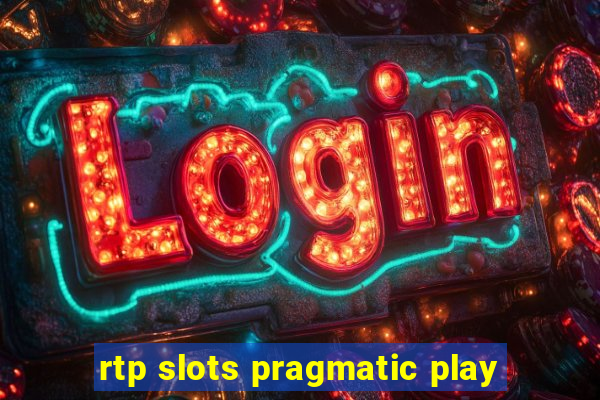 rtp slots pragmatic play