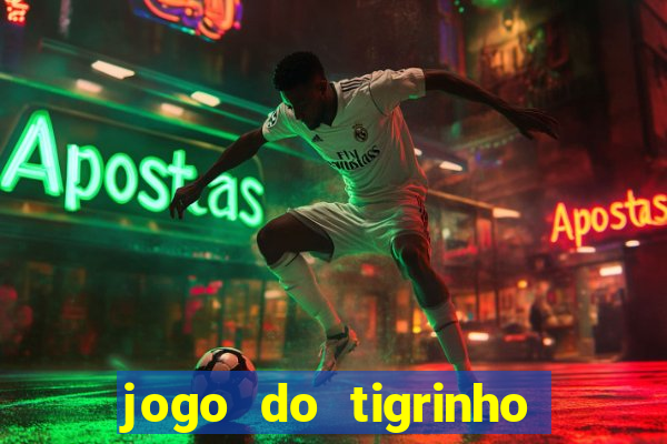 jogo do tigrinho paga de verdade