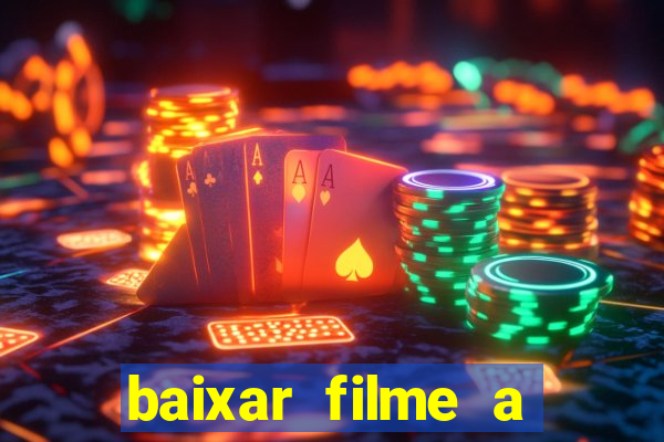 baixar filme a bela e a fera