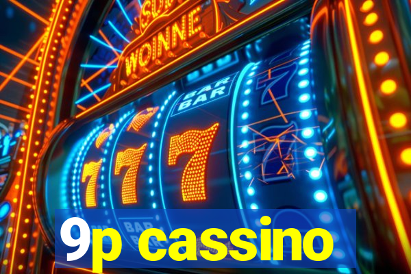 9p cassino