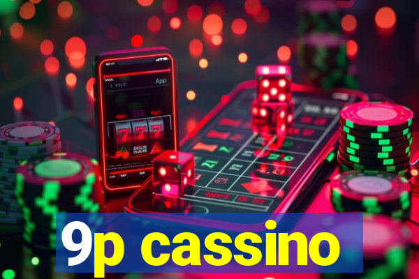 9p cassino