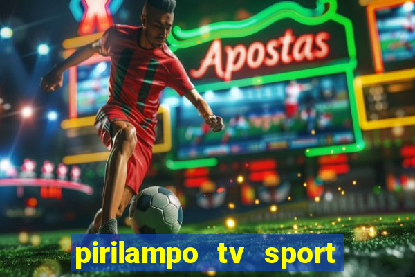 pirilampo tv sport tv 5