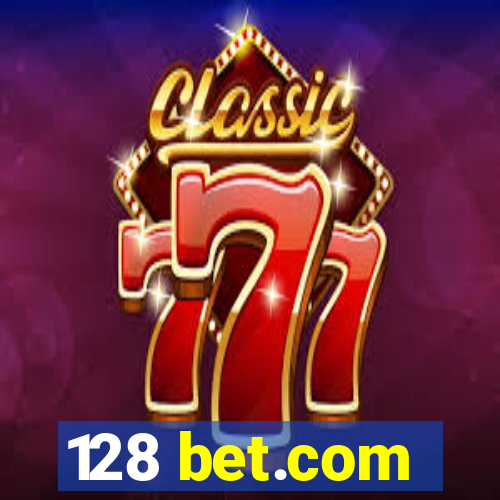 128 bet.com