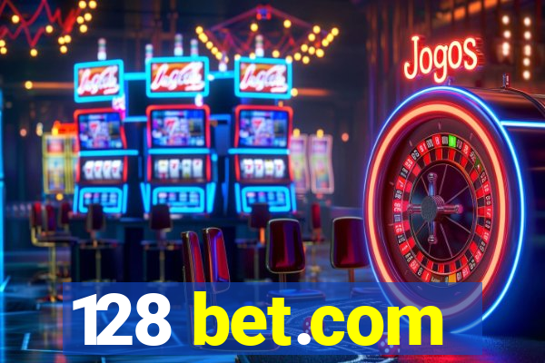 128 bet.com