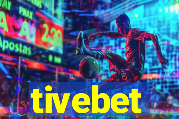 tivebet