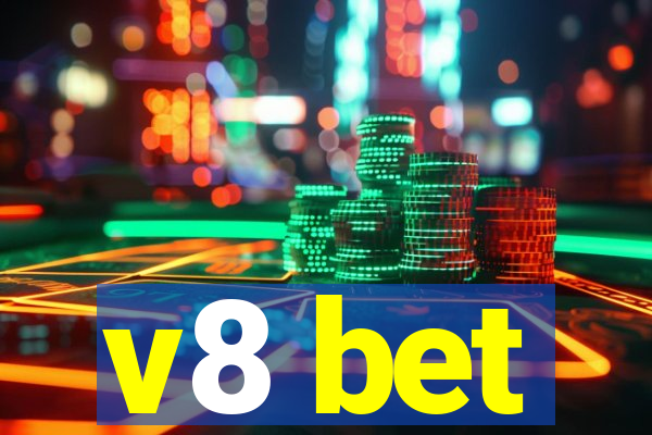 v8 bet