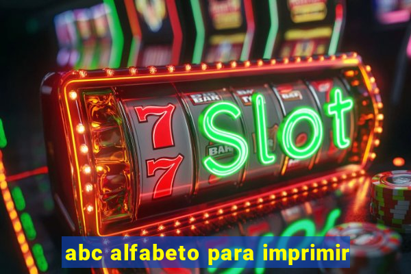 abc alfabeto para imprimir