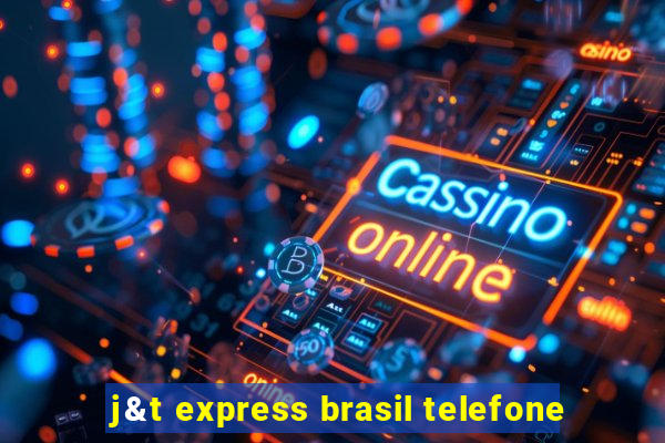 j&t express brasil telefone