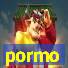 pormo