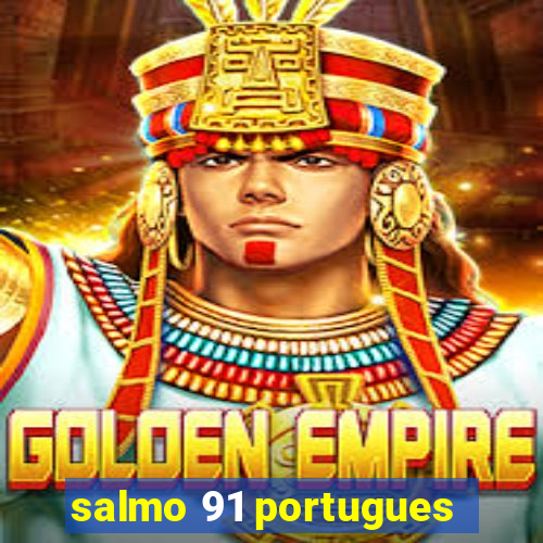 salmo 91 portugues