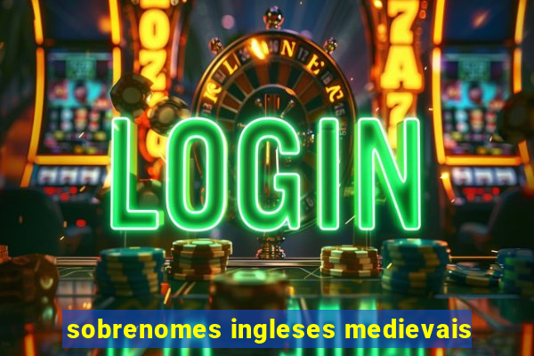 sobrenomes ingleses medievais