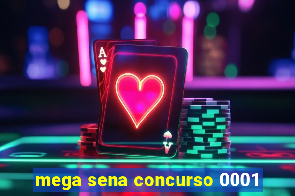 mega sena concurso 0001