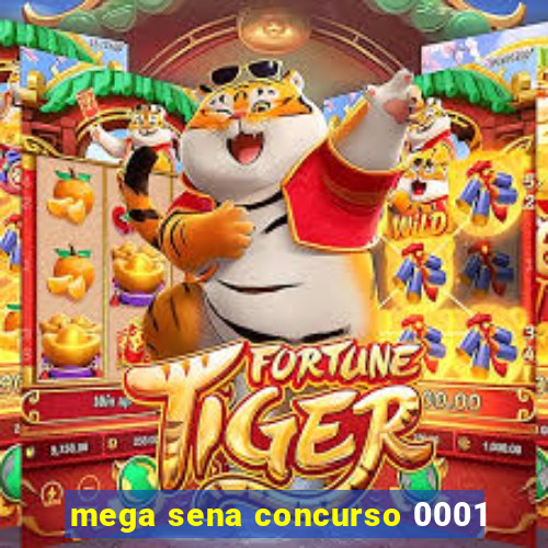 mega sena concurso 0001