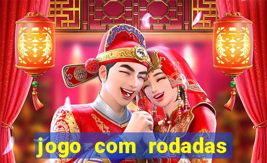 jogo com rodadas gratis sem deposito