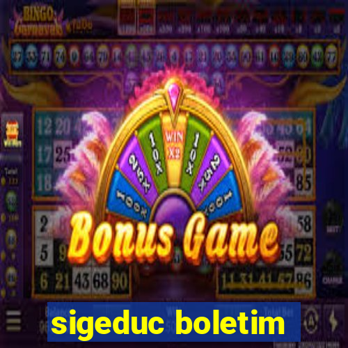 sigeduc boletim